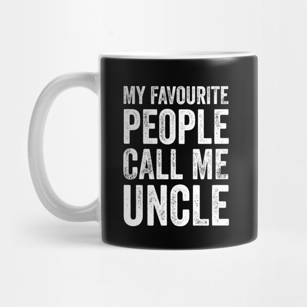 Uncle Gift - My Favourite People Call Me Uncle by Elsie Bee Designs